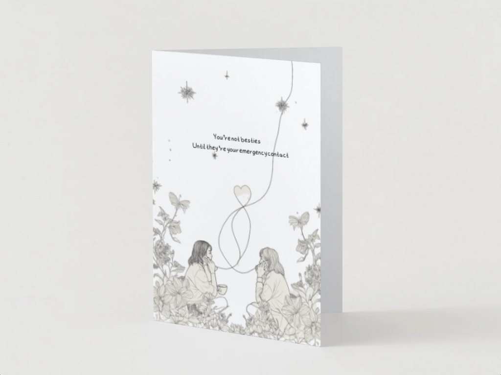 You're not Besties Until They're Your Emergency Contact Funny Valentine's/Best Friends Card