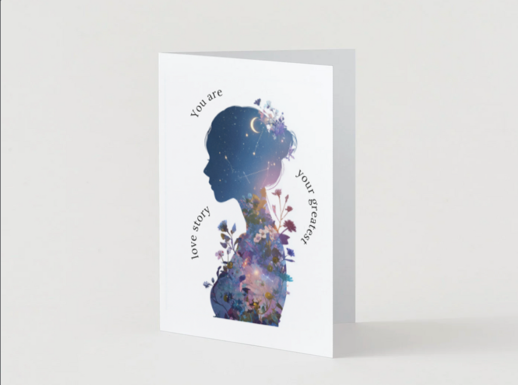 You Are Your Greatest Love Story, Self Love Valentine's Card