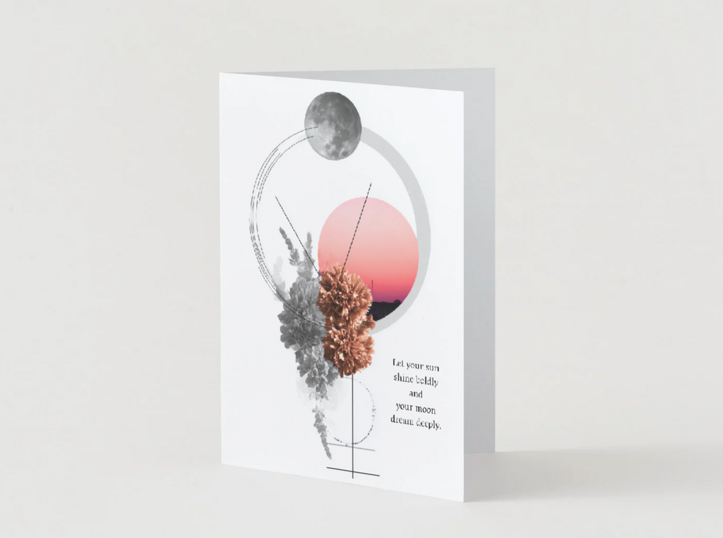 Let Your Sun Shine Boldly & Your Moon Dream Deeply Greeting Card | Blank Inside for Personal Messages
