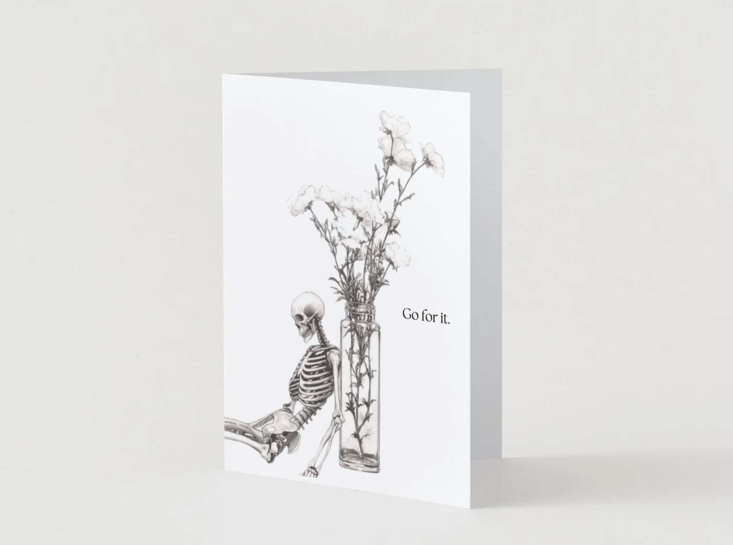 Go For It Bold Skeleton & Flowers Greeting Card | Blank Inside for Your Personal Message